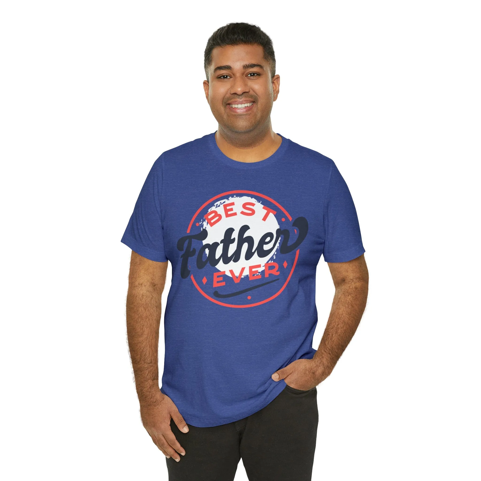 Best Father Ever - Jersey Short Sleeve Tee