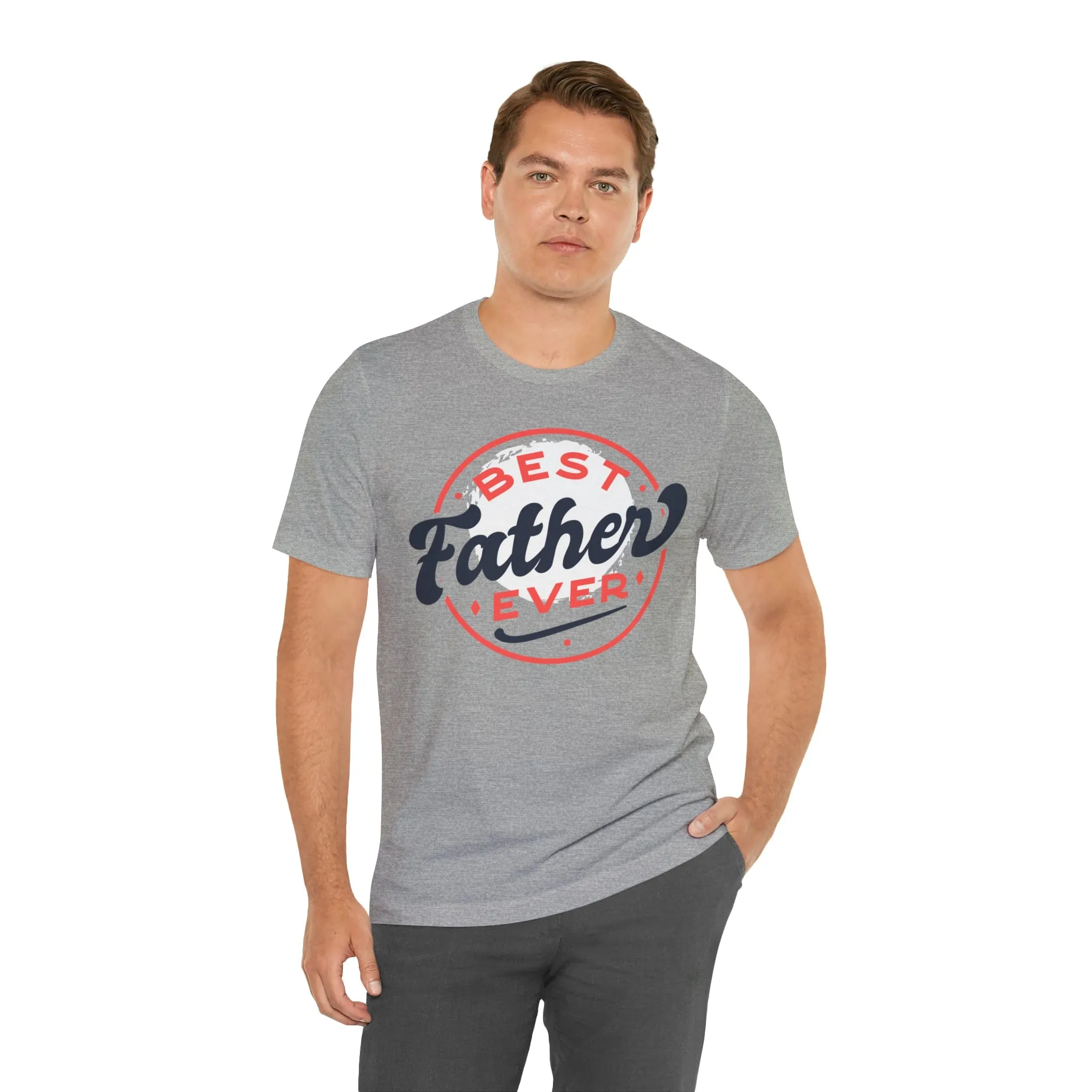 Best Father Ever - Jersey Short Sleeve Tee