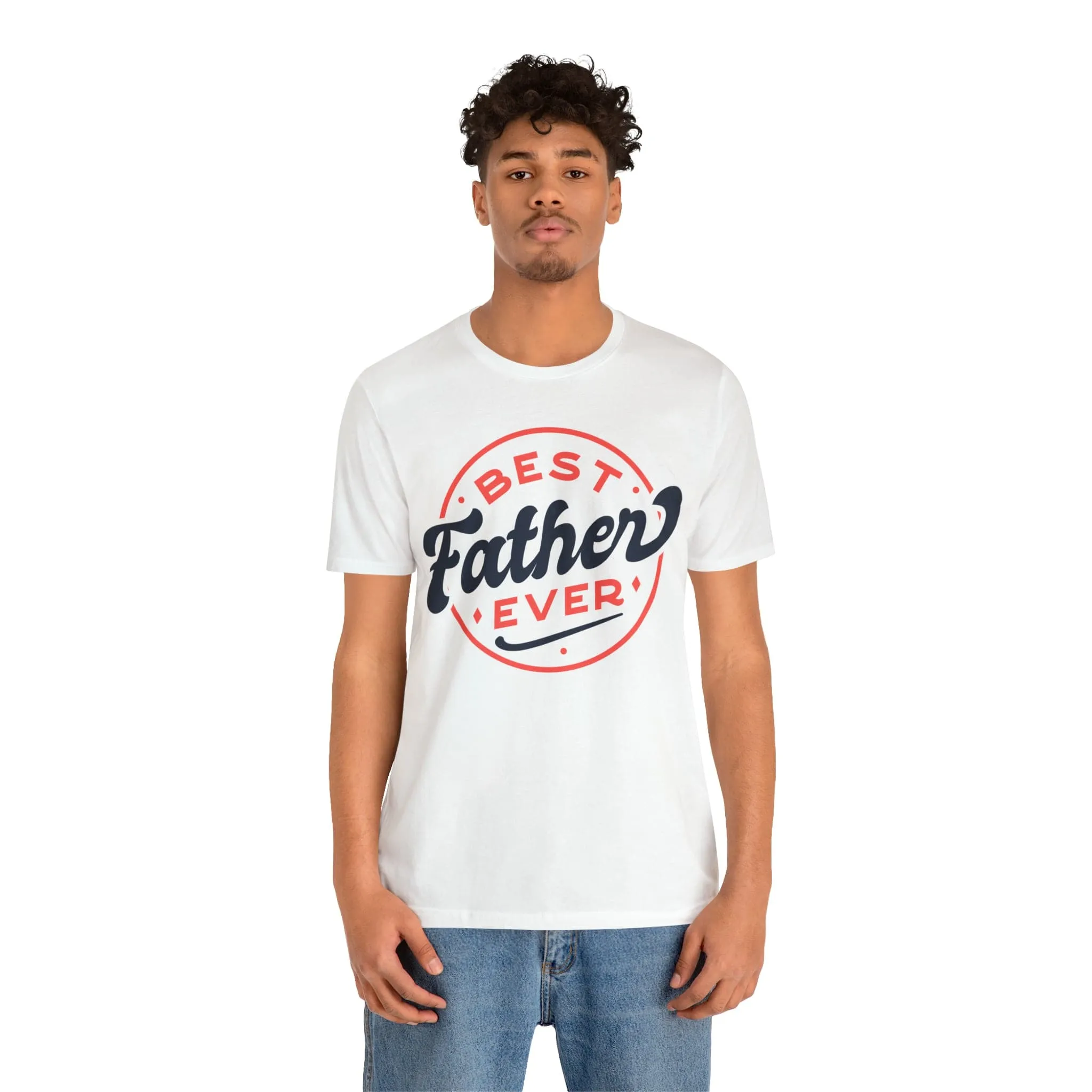 Best Father Ever - Jersey Short Sleeve Tee