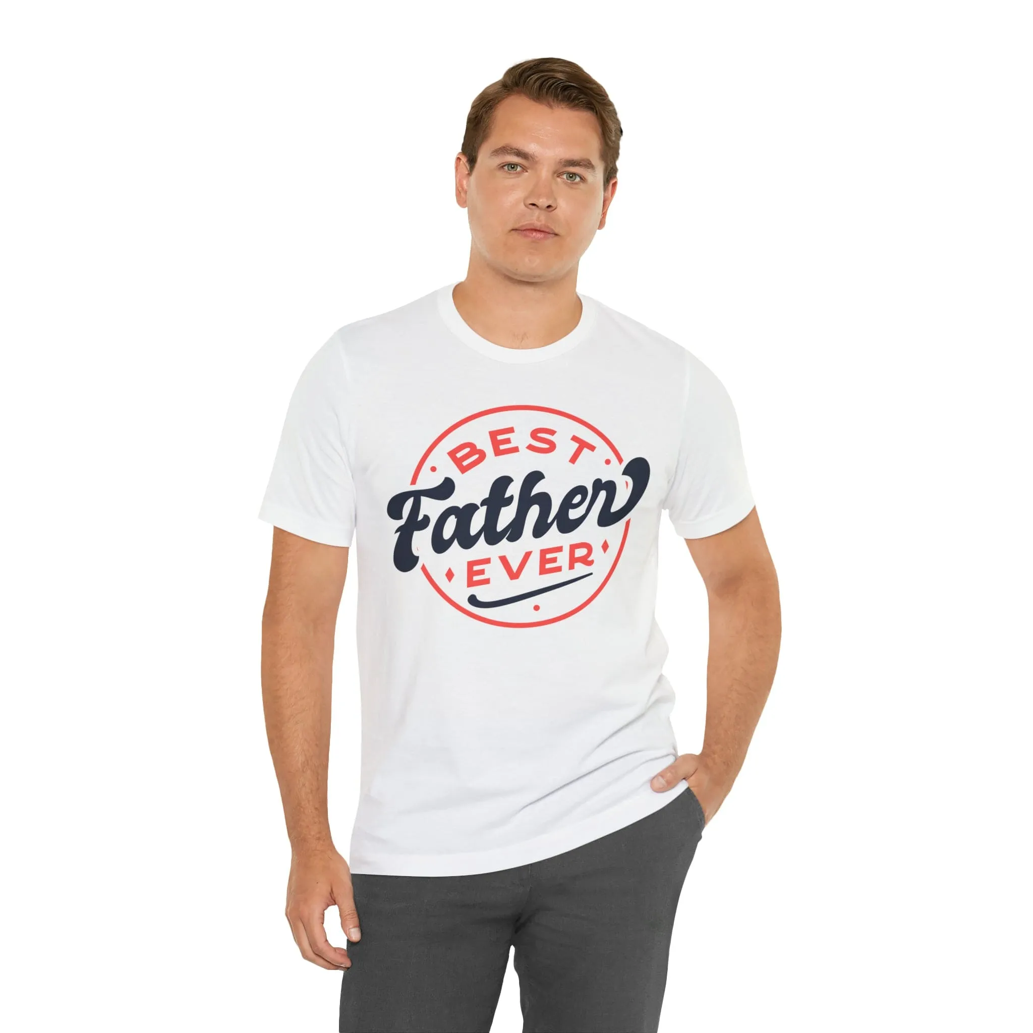 Best Father Ever - Jersey Short Sleeve Tee