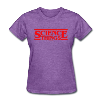 "Science Things" - Women's T-Shirt