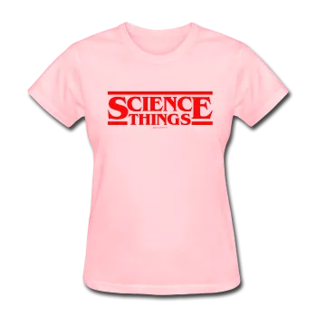 "Science Things" - Women's T-Shirt