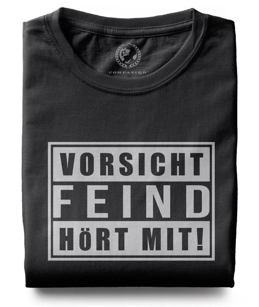 Vorsicht Feind hört mit ― T-Shirt - Schwarz