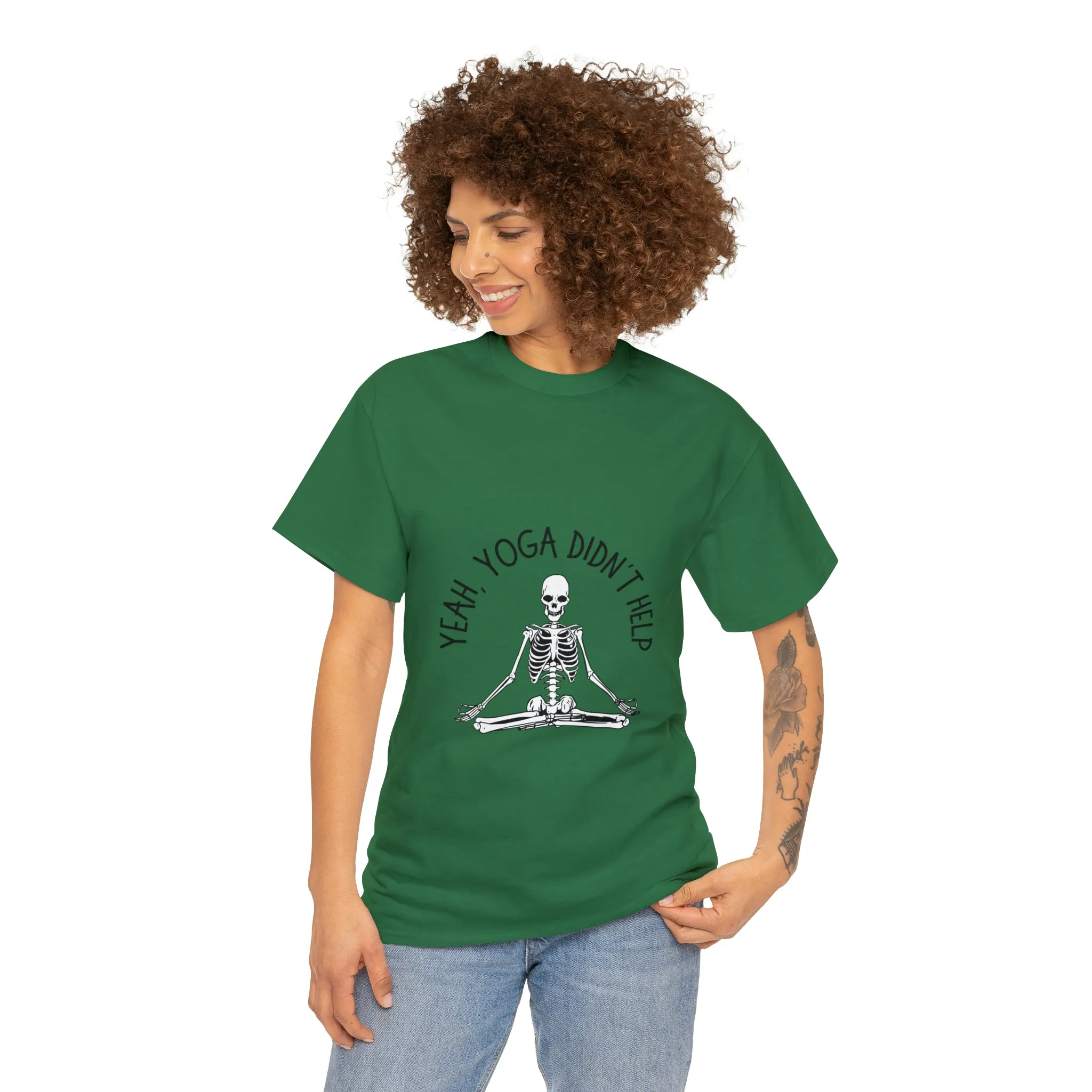 Yeah, Yoga Didn't Work Unisex T-Shirt